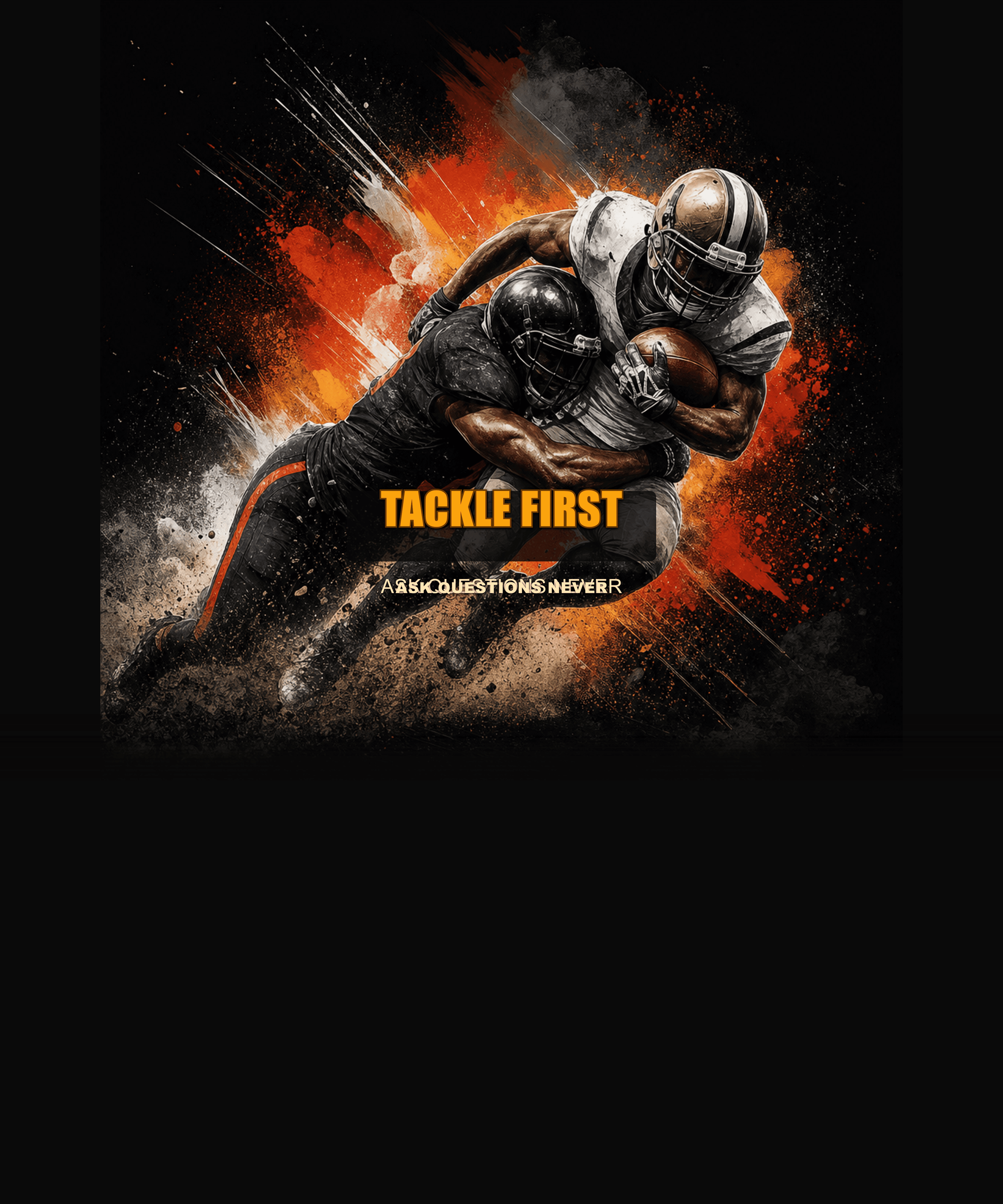 TACKLE FIRST
